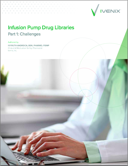 Infusion Pump Drug Libraries Challenges