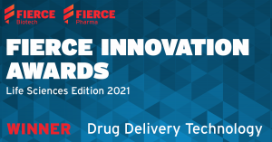 Winner: 2021 Fierce Life Sciences Innovation in Drug Delivery Technology